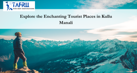 Tourist Places in Kullu Manali