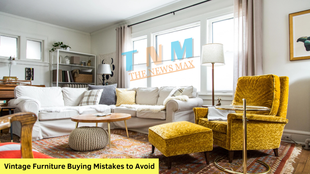 Vintage Furniture Buying Mistakes to Avoid